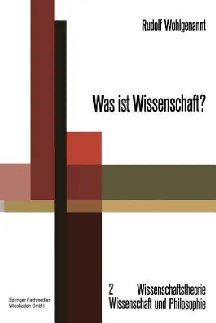 Was Ist Wissenschaft? (English, Rudolf Wohlgenannt)