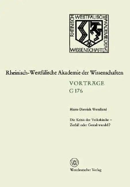 Die Krisis Der Volkskirche -- Zerfall Oder Gestaltwandel? (English, Heinz-Dietrich Wendland)