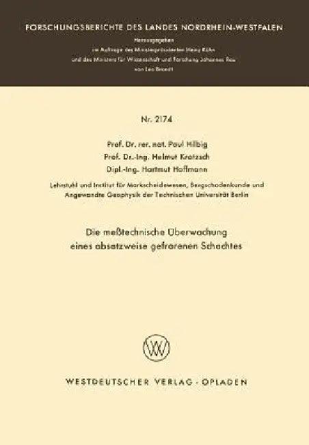 Die Meßtechnische Überwachung Eines Absatzweise Gefrorenen Schachtes (English, Paul Hilbig)