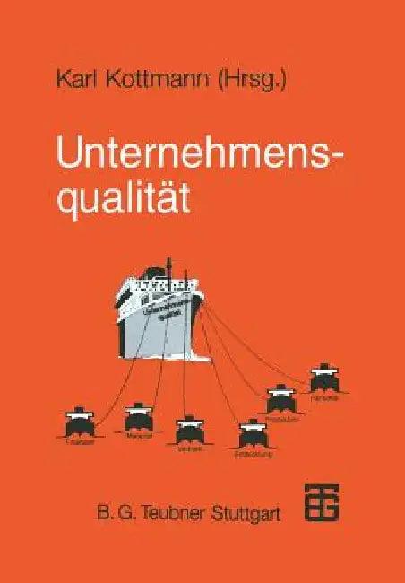 Unternehmensqualität (English, Marc Griggel | Karl Kottmann | Volker Grimmeißen)