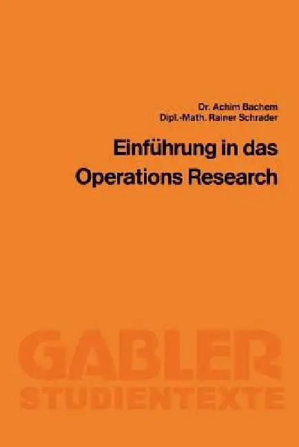 Einführung in Das Operations Research (English, Achim Bachem | Rainer Schrader)