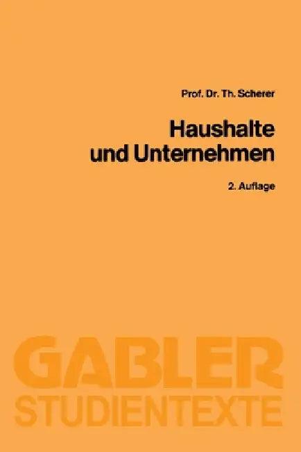 Haushalte und Unternehmen (English, Theo Scherer)