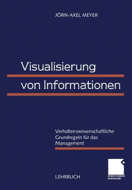 Visualisierung Von Informationen (English, Jörn-Axel Meyer)
