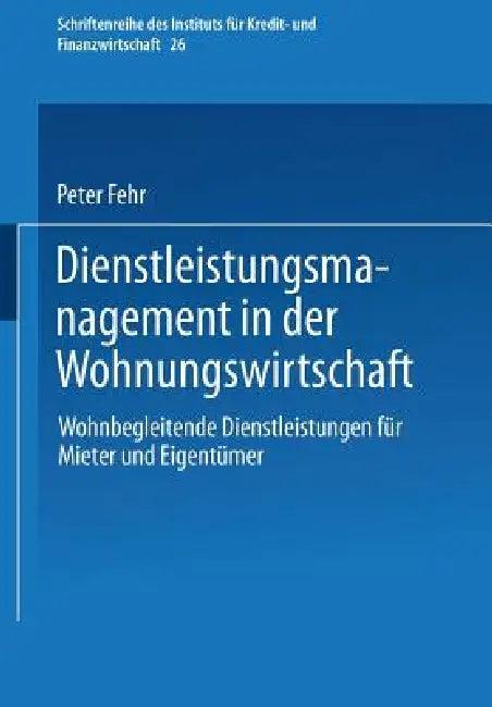 Dienstleistungsmanagement in Der Wohnungswirtschaft (English, Peter Fehr)