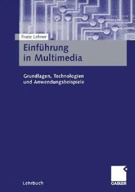 Einführung in Multimedia (English, Franz Lehner)