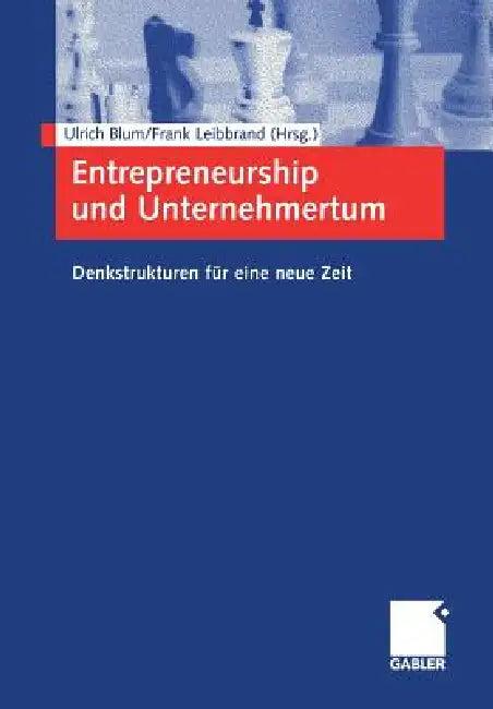Entrepreneurship Und Unternehmertum (English, Ulrich Blum | Frank Leibbrand)