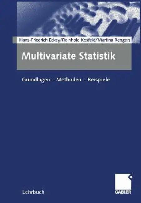 Multivariate Statistik (English, Hans Friedrich Eckey | Reinhold Kosfeld | Martina Rengers)