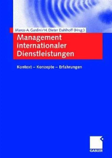 Management Internationaler Dienstleistungen (English, Marco A. Gardini | H. Dieter Dahlhoff)