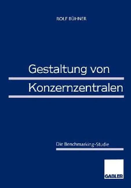 Gestaltung Von Konzernzentralen (English, Rolf Bühner)