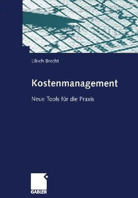 Kostenmanagement (English, Ulrich Brecht)