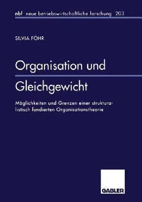 Organisation Und Gleichgewicht (English, Silvia Föhr)