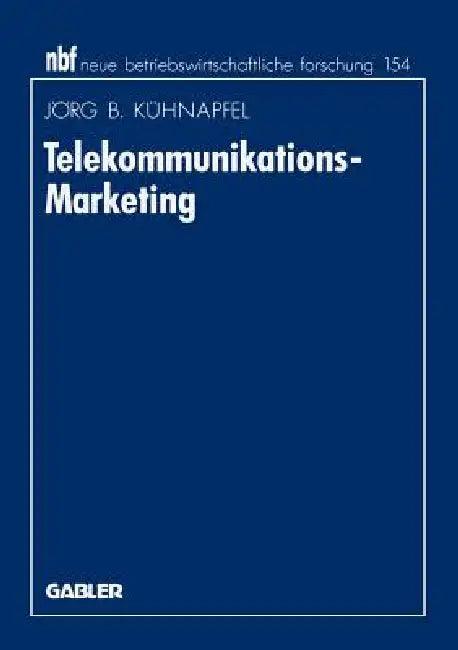 Telekommunikations-Marketing (English, Jörg B. Kühnapfel)