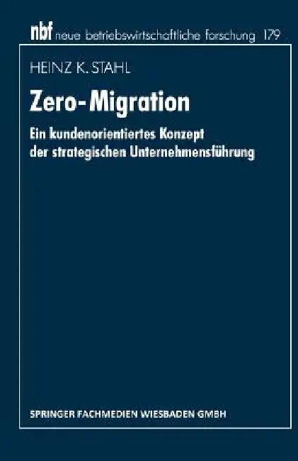 Zero-Migration (English, Heinz K. Stahl)
