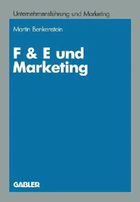 F & E Und Marketing (English, Martin F. Bach)