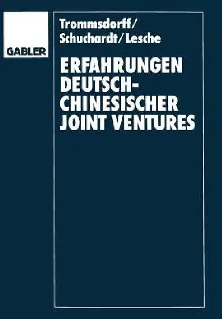 Erfahrungenglish Deutsch-Chinesischer Joint Venglishtures (English, Volker Trommsdorff | Christian A. Schuchardt | Tilmann Lesche)