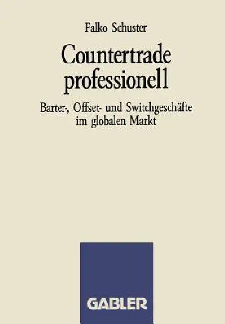 Countertrade Professionell (English, F. Schuster)