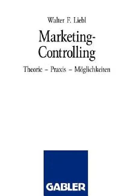 Marketing-Controlling (English, Walter F. Liebl)