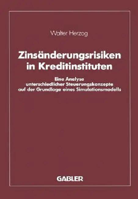 Zinsänderungsrisiken in Kreditinstituten (English, Walter Herzog)