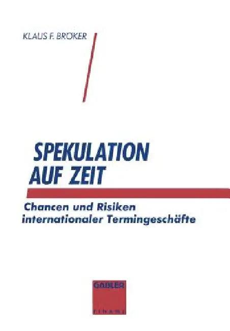Spekulation Auf Zeit (English, Klaus F. Bröker)