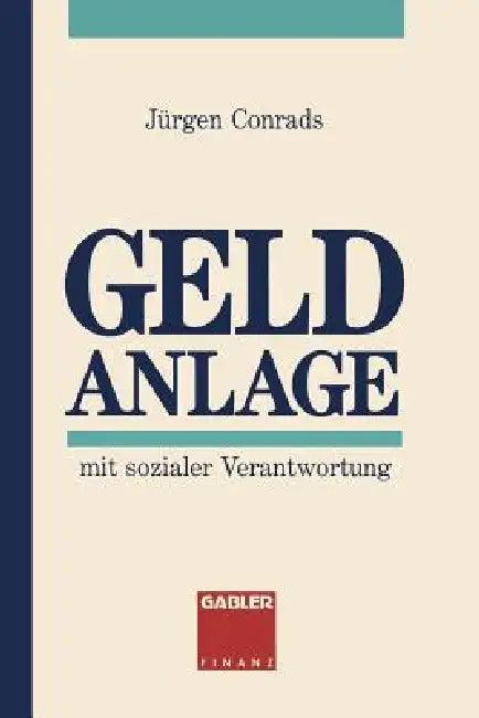Geld Anlage (English, Jürgen Conrads)