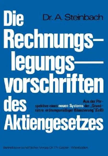 Die Rechnungslegungsvorschriften Des Aktiengesetzes 1965 (English, Adalbert Steinbach)