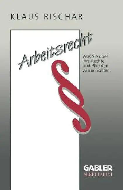Arbeitsrecht (English, Klaus Rischar)
