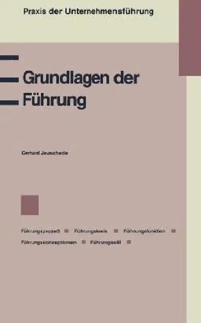 Grundlagen Der Führung (English, Gerhard Jeuschede)