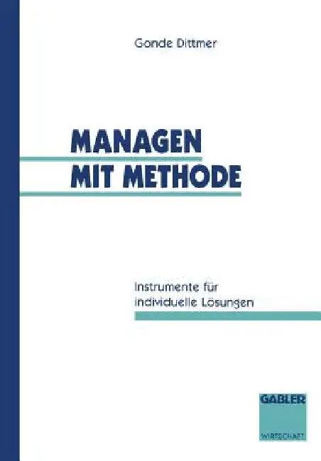 Managen Mit Methode (English, Gonde Dittmer)