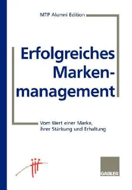 Erfolgreiches Markenmanagement (English, Ulrich Hauser | Mtp Alumini (Hrsg ).)
