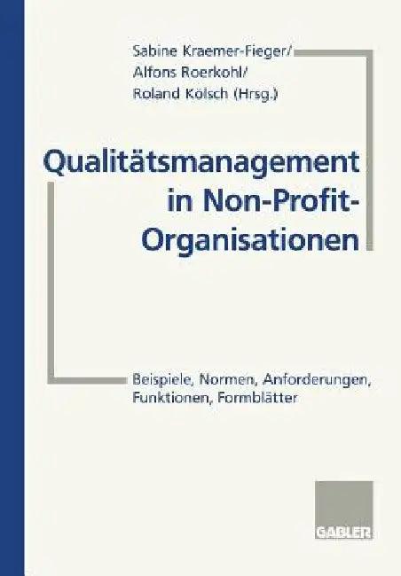 Qualitätsmanagement in Non-Profit-Organisationen (English, Sabine Kraemer-Fieger | Alfons Roerkohl | Roland Kölsch)