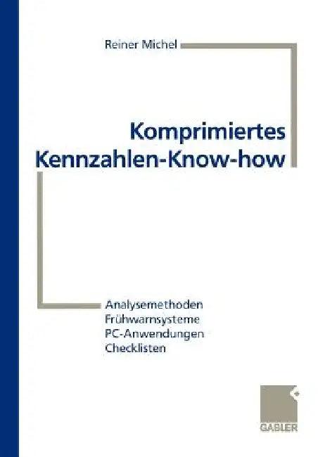 Komprimiertes Kennzahlen-Know-How (English, Reiner Michel)