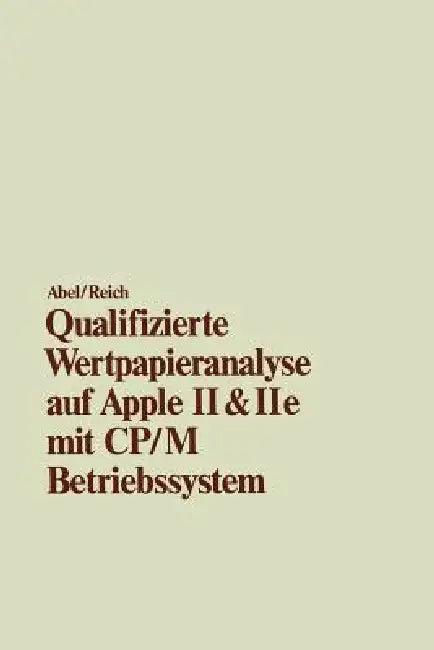 Qualifizierte Wertpapieranalyse Auf Apple II & II E (English, Ulrich Abel | Heimo Reich)