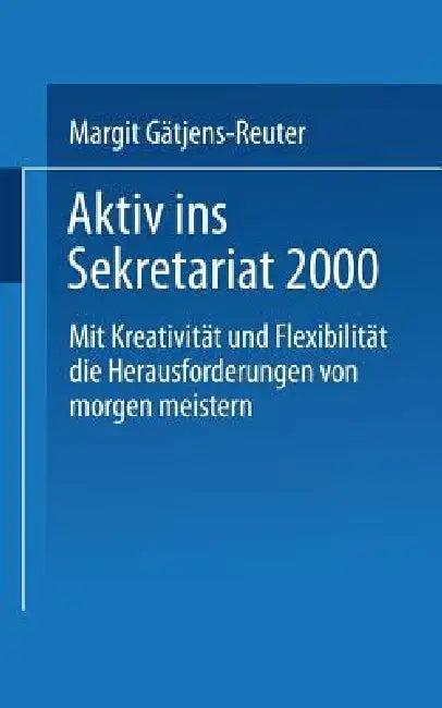 Aktiv Ins Sekretariat 2000 (English, Margit Gätjens)