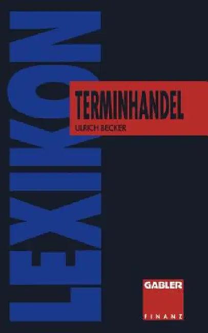 Lexikon Terminhandel (English, Ulrich Becker)