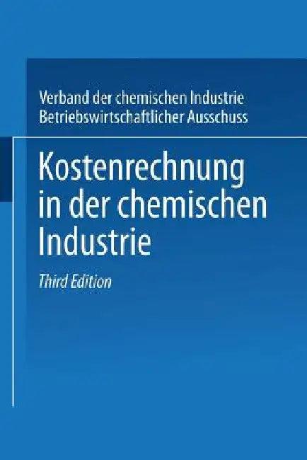 Kostenrechnung in Der Chemischen Industrie (English, Kenneth A. Loparo)