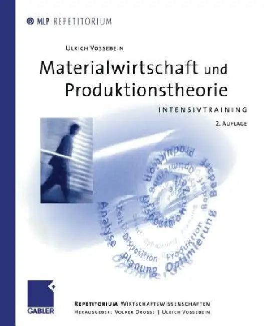 Materialwirtschaft Und Produktionstheorie (English, Ulrich Vossebein | Volker Drosse | Ulrich Vossebein)