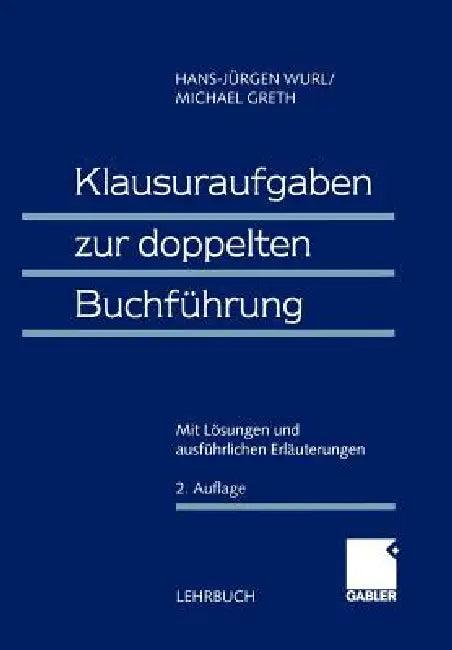 Klausuraufgaben Zur Doppelten Buchführung (English, Wurl | Michael Greth)