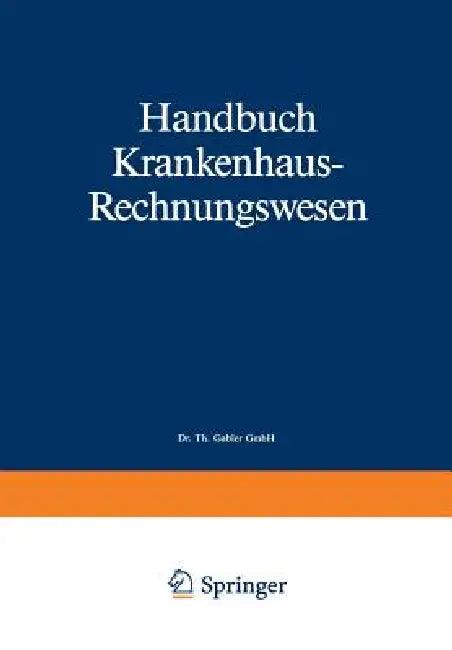 Handbuch Krankenhaus-Rechnungswesen (English, Siegfried Eichhorn)