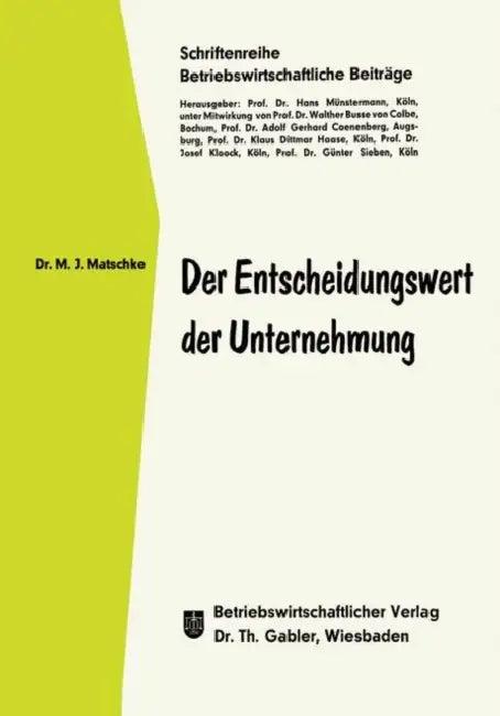 Der Entscheidungswert Der Unternehmung (English, Manfred Jürgen Matschke)