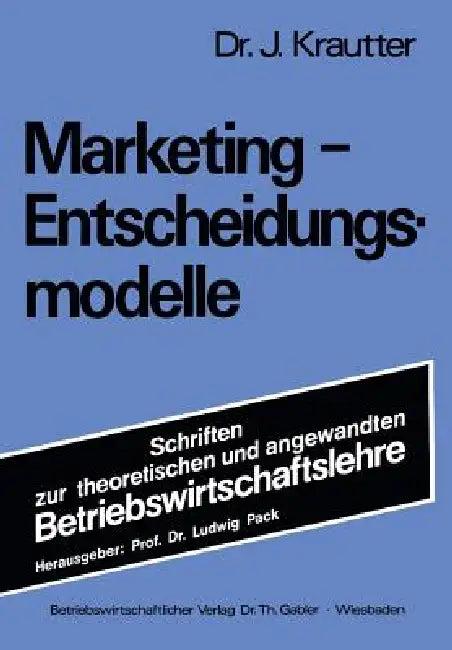 Marketing-Entscheidungsmodelle (English, Jochen Krautter)