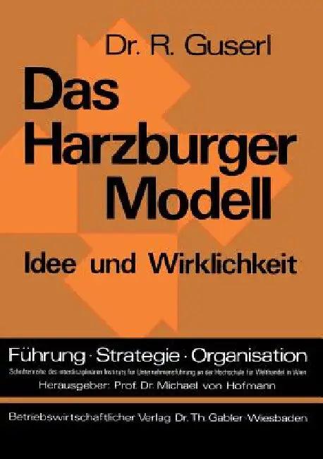 Das Harzburger Modell (English, Richard Guserl)