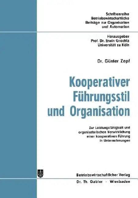 Kooperativer Führungsstil Und Organisation (English, Günter Zepf)