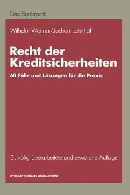 Recht Der Kreditsicherheiten (English, Wilhelm Weimar | Jochen Lehnhoff)