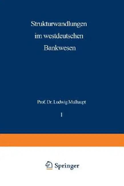 Strukturwandlungen Im Westdeutschen Bankwesen (English, Ludwig Mülhaupt)