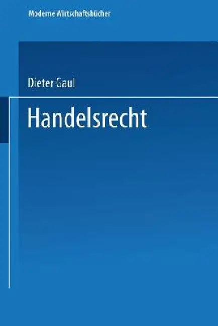 Handelsrecht (English, Dieter Gaul)