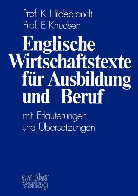 Englische Wirtschaftstexte Für Ausbildung Und Beruf (English, Karin Hildebrandt)
