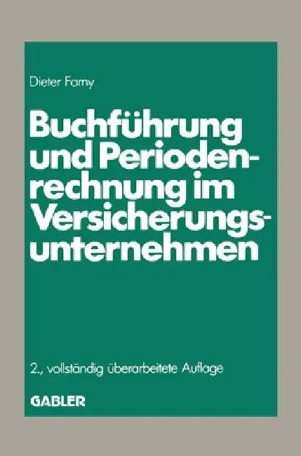 Buchführung und Periodenrechnung im Versicherungsunternehmen (English, Dieter Farny)