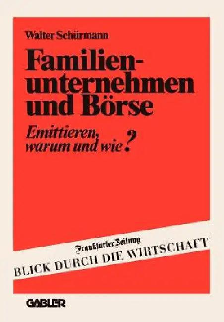 Familienunternehmen Und Börse (English, Walter Schürmann)