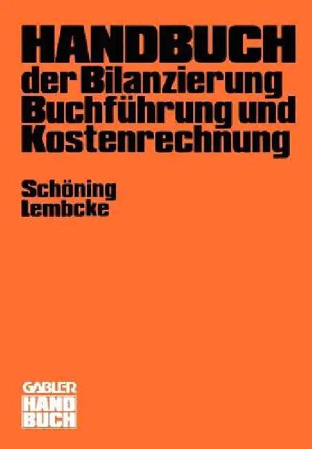 Handbuch Der Bilanzierung, Buchführung Und Kostenrechnung (English, Hans Schöning)