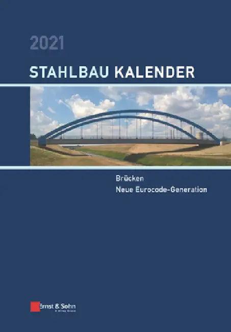 Stahlbau-Kalender 2021 (English, Ulrike Kuhlmann)